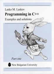 Programming in C++ : Examples and solutions : Part one : From procedural towards object-oriented paradigm